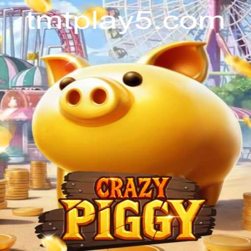 CrazyPiggy: The Exciting World of TMT Play