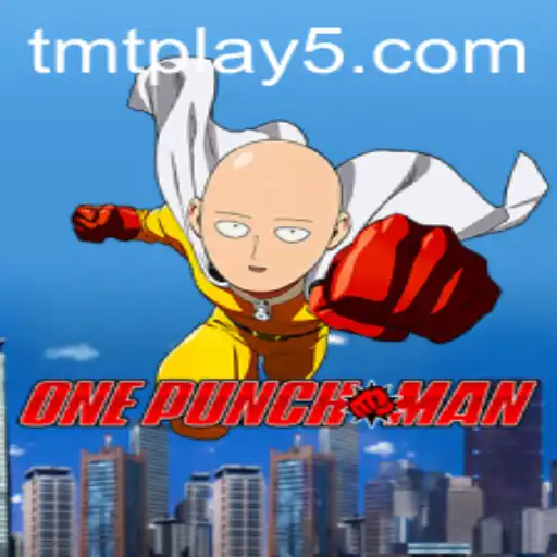 Exploring the Thrill of OnePunchMan: A Closer Look at TMT Play